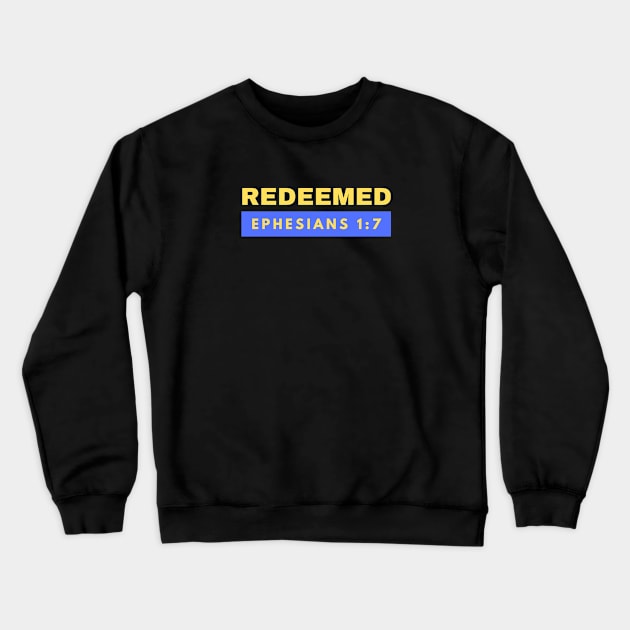 Redeemed | Christian Typography Crewneck Sweatshirt by All Things Gospel